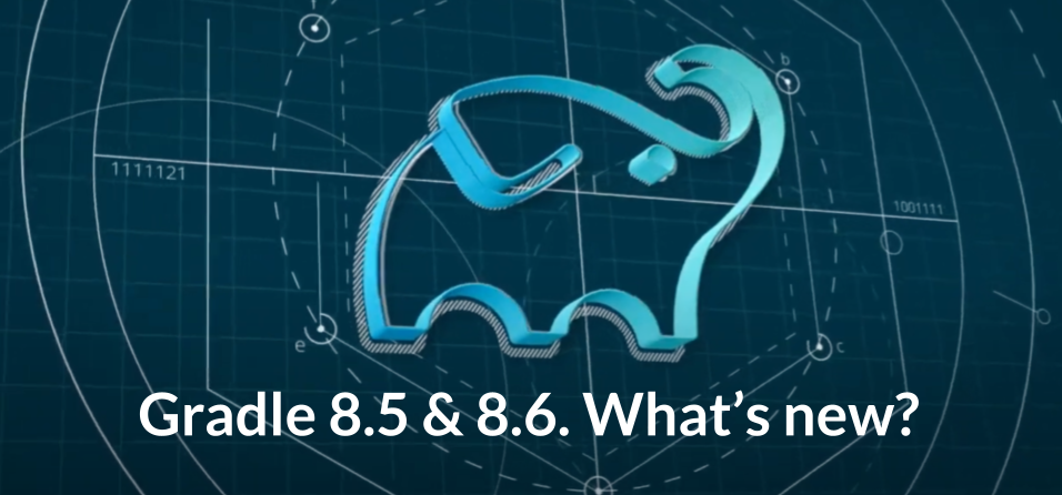 Gradle 8.5 and 8.6 Releases